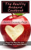 The Healthy Husband Cookbook (How To Cook Healthy In A Hurry, #3) (eBook, ePUB)