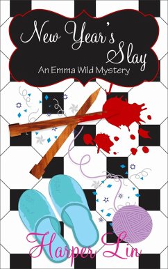 New Year's Slay (An Emma Wild Mystery, #2) (eBook, ePUB) - Lin, Harper