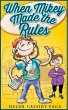 When Mikey Made The Rules (The Mikey... - Bild 1