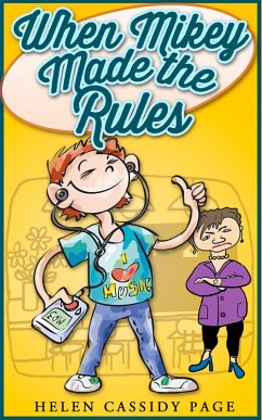 When Mikey Made The Rules (The Mikey Books, #1) (eBook, ePUB) - Page, Helen Cassidy