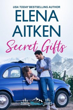 Secret Gifts (Castle Mountain Lodge, #4) (eBook, ePUB) - Aitken, Elena