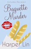 Baguette Murder (A Patisserie Mystery with Recipes, #3) (eBook, ePUB)
