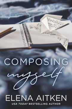 Composing Myself (eBook, ePUB) - Aitken, Elena