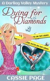 Dying For Diamonds (The Darling Valley Cosy Mystery Series, #3) (eBook, ePUB)