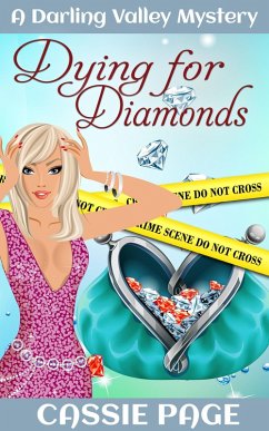 Dying For Diamonds (The Darling Valley Cosy Mystery Series, #3) (eBook, ePUB) - Page, Cassie