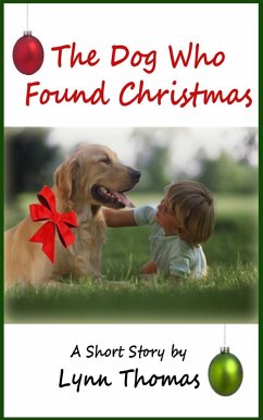 Cover The Dog Who Found Christmas (eBook, ePUB)