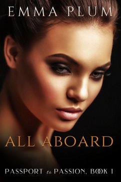 Cover Passport to Passion, A Contemporary Romantic Suspense, Book 1, All Aboard (eBook, ePUB)