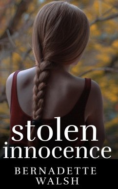Stolen Innocence (eBook, ePUB) - Walsh, Bernadette