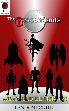 We Could Be Heroes (The Descendants Basic Collection, #1) (eBook, ePUB) - Porter, Landon