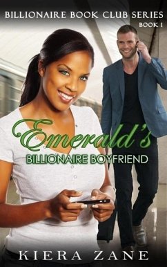 Emerald's Billionaire Boyfriend - Book 1 (Billionaire Book Club Series, #1) (eBook, ePUB) - Zane, Kiera