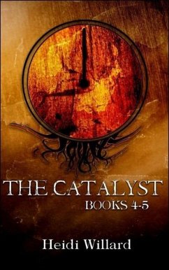 The Catalyst Boxed Set - Books 4-5 (eBook, ePUB) - Willard, Heidi