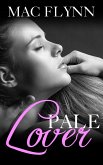 Pale Lover, New Adult Romance (PALE Series) (eBook, ePUB)