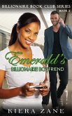 Emerald's Billionaire Boyfriend - Book 2 (Billionaire Book Club Series, #2) (eBook, ePUB) Emerald's Billionaire Boyfriend - Book 2 (Billionaire Book Club Series, #2) (eBook, ePUB)