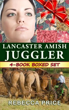Lancaster Amish Juggler 4-Book Boxed Set (The Lancaster Amish Juggler Series, #5) (eBook, ePUB) - Price, Rebecca Lancaster Amish Juggler 4-Book Boxed Set (The Lancaster Amish Juggler Series, #5) (eBook, ePUB) - Price, Rebecca