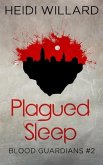 Plagued Sleep (Blood Guardians #2) (eBook, ePUB)