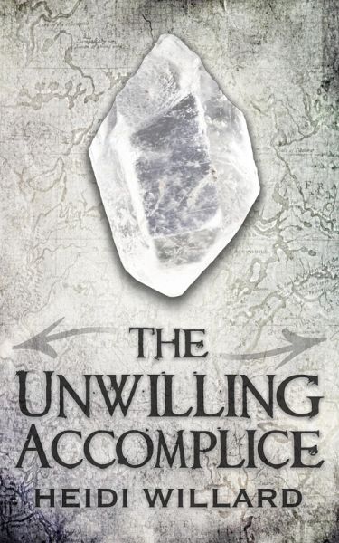 The Unwilling Accomplice (The Unwilling #5) (eBook, ePUB) The Unwilling Accomplice (The Unwilling #5) (eBook, ePUB)
