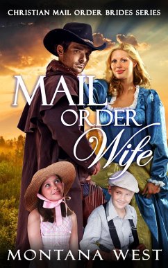 Cover Mail Order Wife (Christian Mail Order Brides Series, #1) (eBook, ePUB)