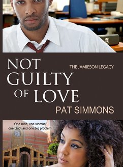 Not Guilty of Love (The Jamieson Legacy, #2) (eBook, ePUB) - Simmons, Pat