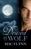 Desired By the Wolf: Part 1 (BBW Werewolf Shifter Romance) (eBook, ePUB)