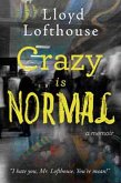 Crazy is Normal: A Classroom Exposé (eBook, ePUB)