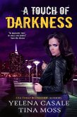 A Touch of Darkness (eBook, ePUB) A Touch of Darkness (eBook, ePUB)