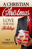 A Christian Christmas (Love for the Holidays, #1) (eBook, ePUB)