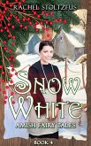 Amish Snow White (Amish Fairy Tales (A Lancaster County Christmas) series, #4) (eBook, ePUB)