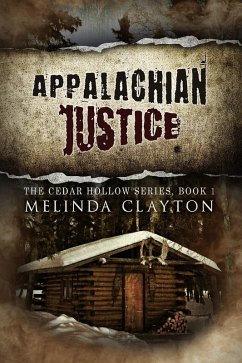 Appalachian Justice (Cedar Hollow Series, #1) (eBook, ePUB) - Clayton, Melinda