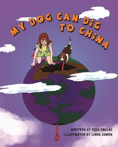 Cover My Dog Can Dig to China (eBook, ePUB)