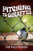Pitching to Giraffes (eBook, ePUB)