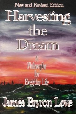 Harvesting The Dream (eBook, ePUB) - Love, James Bryron