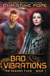 Bad Vibrations (The Sedona Files, #1)... - Bild 1