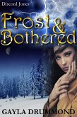 Frost & Bothered (Discord Jones, #4) (eBook, ePUB)