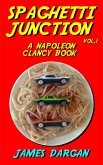 Spaghetti Junction (Napoleon Clancy Books, #1) (eBook, ePUB) Spaghetti Junction (Napoleon Clancy Books, #1) (eBook, ePUB)