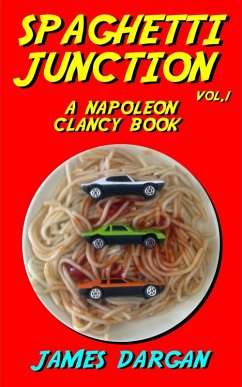 Spaghetti Junction (Napoleon Clancy Books, #1) (eBook, ePUB) - Dargan, James