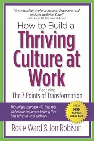 How to Build a Thriving Culture at Work (eBook, ePUB) How to Build a Thriving Culture at Work (eBook, ePUB)