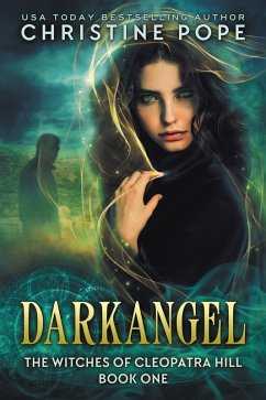 Darkangel (The Witches of Cleopatra Hill, #1) (eBook, ePUB) - Pope, Christine