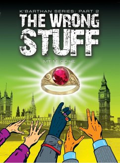The Wrong Stuff (K'Barthan Series) (eBook, ePUB) - McGuire, M T