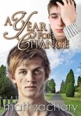 A Year For Change (The Nicholas Chronicles, #3) (eBook, ePUB)