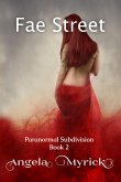 Fae Street (Paranormal Subdivision, #2) (eBook, ePUB)