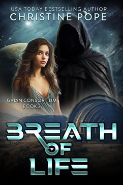 Breath of Life (The Gaian Consortium Series, #2) (eBook, ePUB) - Pope, Christine