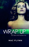 Wrap Up (In the Loup #16) (eBook, ePUB)