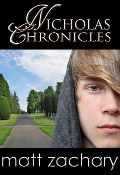 The Nicholas Chronicles (Box Set) (eBook, ePUB) - Zachary, Matt