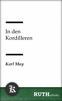 In den Kordilleren (eBook, ePUB) - May, Karl