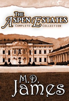 The Aspen Estates: Complete Collection (Concord Series) (eBook, ePUB) - James, M. D.