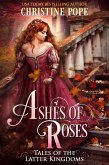 Ashes of Roses (Tales of the Latter Kingdoms, #4) (eBook, ePUB)