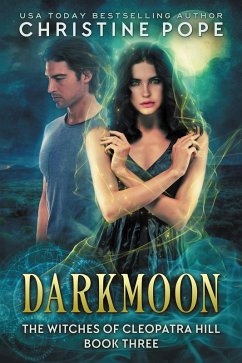 Darkmoon (The Witches of Cleopatra Hill, #3) (eBook, ePUB) - Pope, Christine