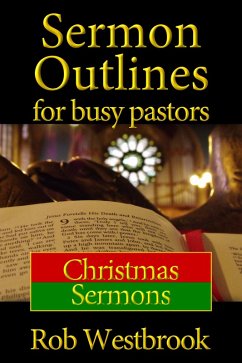 Sermon Outlines for Busy Pastors: Christmas Sermons (eBook, ePUB) - Westbrook, Rob