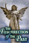 The Resurrection of the Past (The Billionaire Bachelor Series, #3) (eBook, ePUB)
