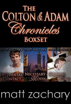 The Colton & Adam Chronicles: Box Set (eBook, ePUB) - Zachary, Matt